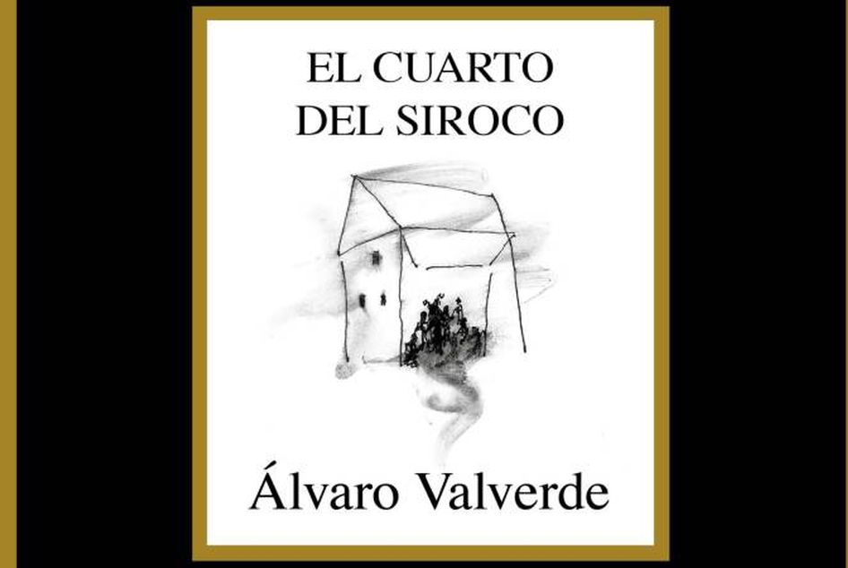 Foto 1 - ‘El cuarto del Siroco’, de Álvaro Valverde  