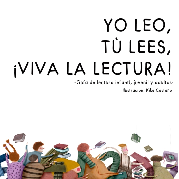 Gu&iacute;a de lectura YO LEO, T&Uacute; LEES, &iexcl;VIVA LA LECTURA!  | Imagen 1