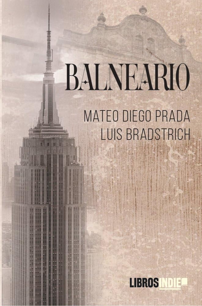 Mateo Diego Prada y Luis Bradstrich presentar&aacute;n su novela hist&oacute;rica 'Balneario' en Salamanca | Imagen 1