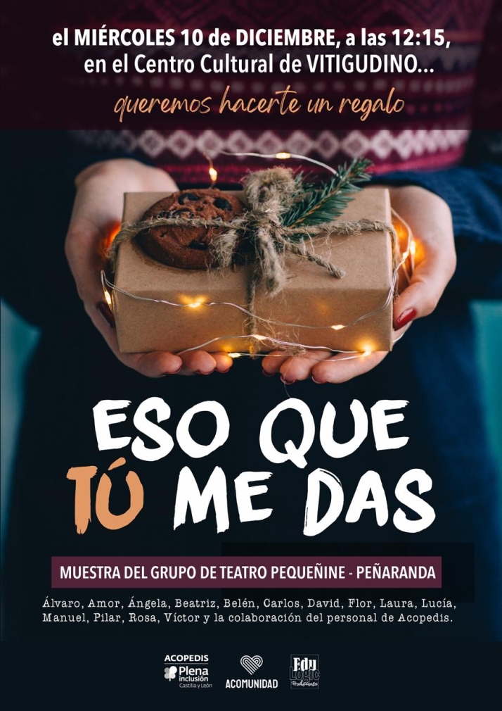 El grupo de teatro Pequeñine de Peñaranda lleva su obra 'Eso que tú me das' a Vitigudino | Imagen 1