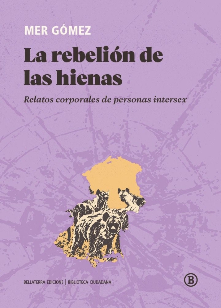 &ldquo;La rebeli&oacute;n de las hienas&rdquo;, un libro sobre las personas intersex | Imagen 1