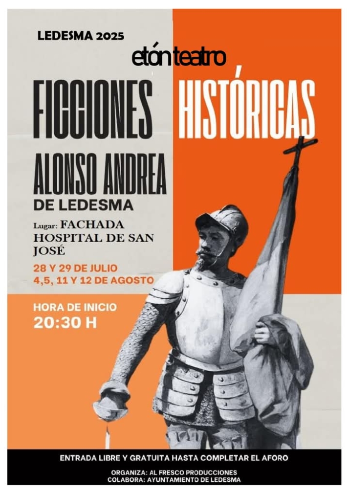 Etón Teatro estrena en Ledesma una obra sobre el héroe local Alonso Andrea | Imagen 1
