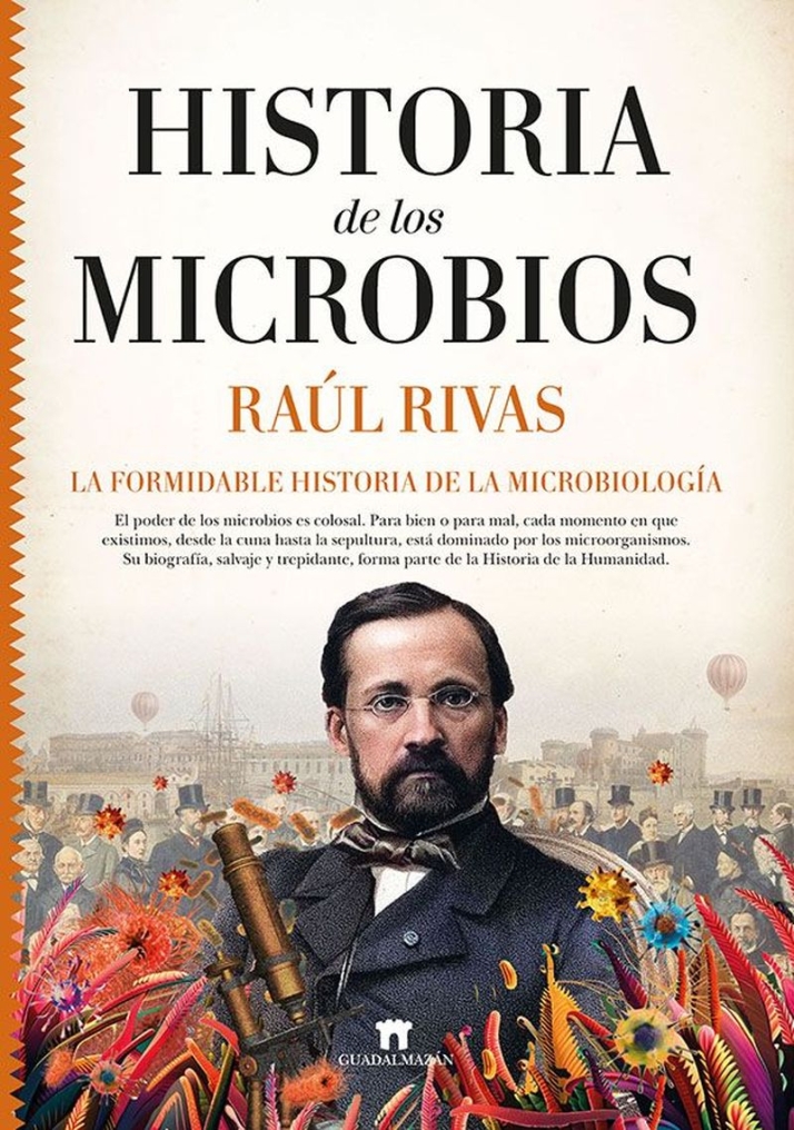 Ra&uacute;l Rivas presenta 'Historia de los microbios. La formidable historia de la microbiolog&iacute;a' | Imagen 1