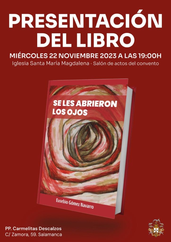 'Se les abrieron los ojos', el nuevo libro del carmelita Eusebio G&oacute;mez Navarro | Imagen 1