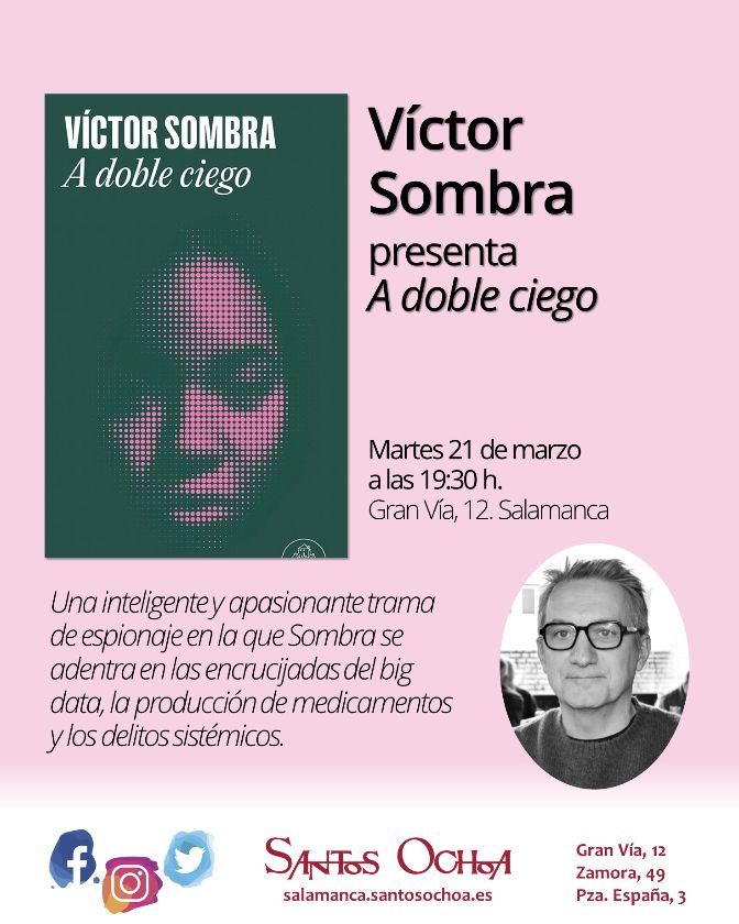 V&iacute;ctor Sombra presenta este martes 'A doble ciego', una novela inteligente y apasionante sobre los cr&iacute;menes del sistema | Imagen 1