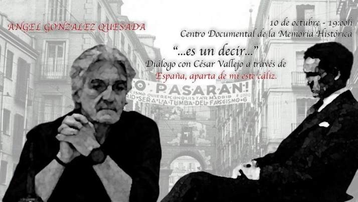 Gonz&aacute;lez Quesada protagonizar&aacute; un acto po&eacute;tico sobre C&eacute;sar Vallejo y sus vivencias en la Guerra Civil Espa&ntilde;ola | Imagen 1