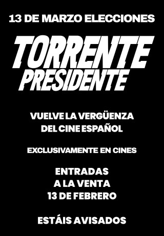 Cartel de Torrente presidente